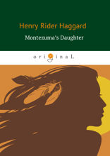 Montezuma’s Daughter