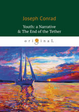 Youth: a Narrative & The End of the Tether