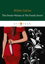 The Dream-Woman & The Family Secret