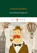 The Pickwick Papers II