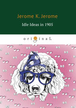 Idle Ideas in 1905