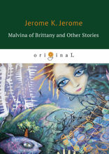 Malvina of Brittany and Other Stories