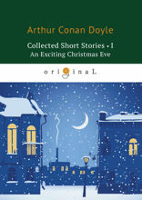 Collected Short Stories I. An Exciting Christmas Eve