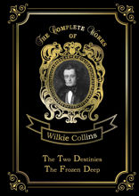 The Two Destinies & The Frozen Deep