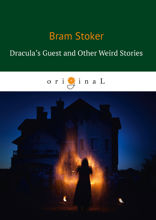 Dracula's Guest and Other Weird Stories