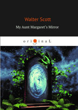 My Aunt Margaret’s Mirror