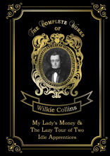 My Lady's Money & The Lazy Tour of Two Idle Apprentices