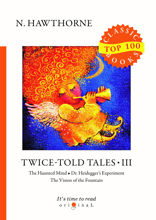 Twice-Told Tales III