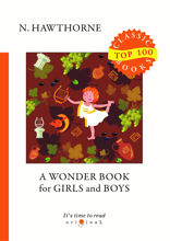 A Wonder Book for Girls and Boys
