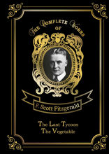 The Last Tycoon & The Vegetable