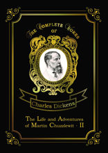 The Life and Adventures of Martin Chuzzlewit II