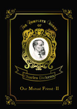 Our Mutual Friend II