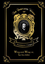 Wing-and-Wing; or, Le feu-follet