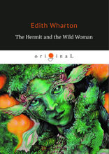 The Hermit and the Wild Woman