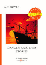 Danger! And Other Stories