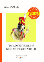 The Adventures of Brigadier Gerard II