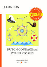 Dutch Courage and Other Stories