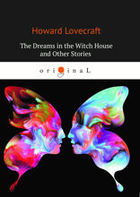 The Dreams in the Witch House and Other Stories)