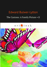 The Caxtons. A Family Picture II