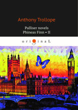 Palliser novels. Phineas Finn II